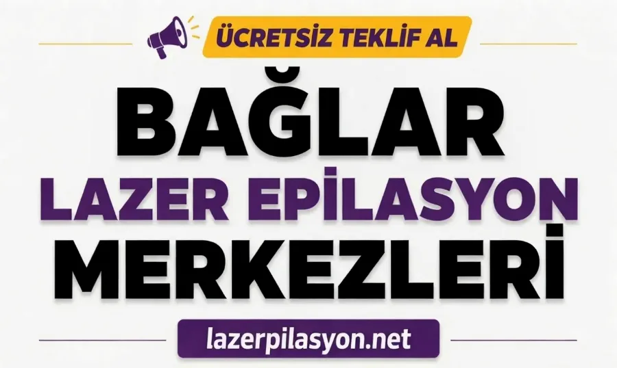 Bağlar Lazer Epilasyon